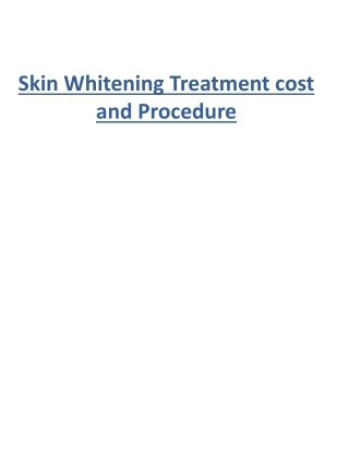 Skin Whitening Treatment cost and Procedure