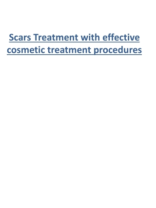 Scars Treatment with effective cosmetic treatment procedures