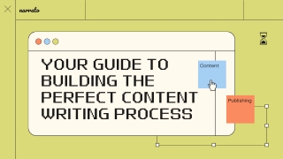 Your Guide to Building the Perfect Content Writing Process