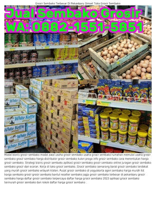 O882–1551–5851 (WA) Usaha Grosir Sembako Keliling Nama Grosir Sembako