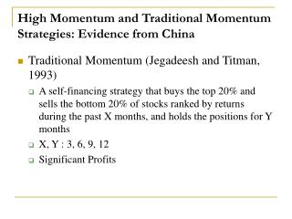 High Momentum and Traditional Momentum Strategies: Evidence from China