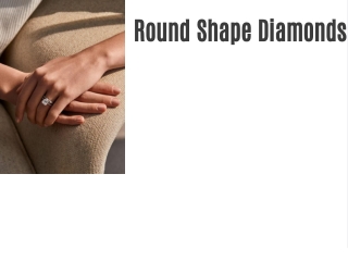 Round Shape Diamonds