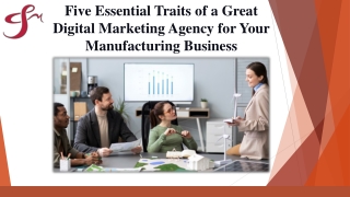Five Essential Traits of a Great Digital Marketing Agency for Your Manufacturing Business