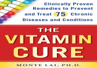 PDF The Vitamin Cure: Clinically Proven Remedies to Prevent and Treat 75 Chronic