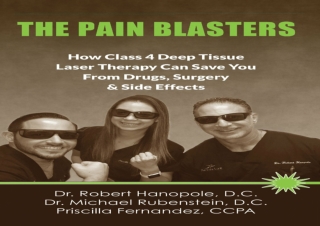 PDF The Pain Blasters: How Class 4 Deep Tissue Laser Therapy Can Save You From D