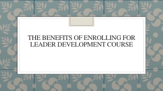 The Benefits Of Enrolling For Leader Development Course