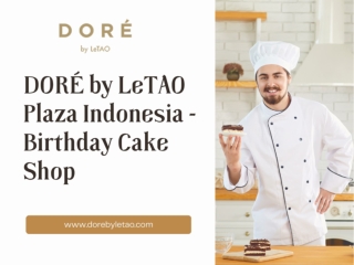 DORÉ by LeTAO Plaza Indonesia - Birthday Cake Shop