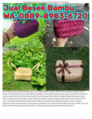 Ô889·8983·Ꮾ7ᒿÔ (WA) Pengrajin Besek Bambu Besek Bambu Jakarta