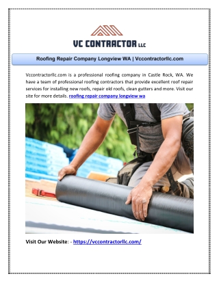 Roofing Repair Company Longview WA | Vccontractorllc.com