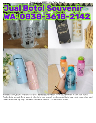 ౦8ᣮ8-ᣮ6l8-ᒿlㄐᒿ (WA) Jual Botol Souvenir Murah Produsen Botol Minum