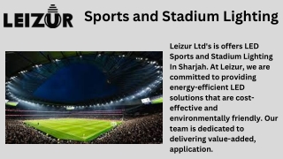 LED Sports and Stadium Lighting In Sharjah | Leizur in UAE