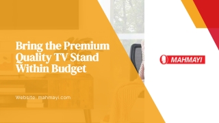 Bring the Premium Quality TV Stand Within Budget