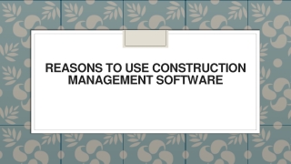 Reasons to Use Construction Management Software