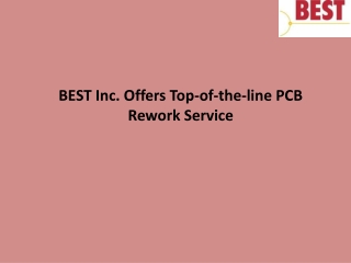 BEST Inc. Offers Top-of-the-line PCB Rework Service