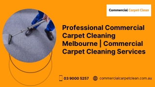 Professional Commercial Carpet Cleaning Services in Melbourne