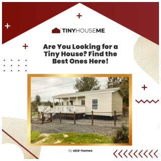 Are You Looking for a Tiny House? Find the Best Ones Here!