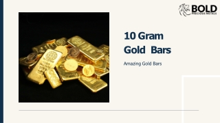 10 Gram Gold Bars