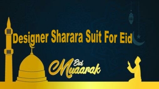 Designer Sharara Suit For Eid