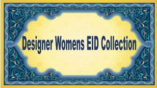 Designer Womens EID Collection