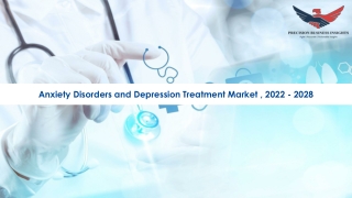 Anxiety Disorders and Depression Treatment Market Demand 2022-28