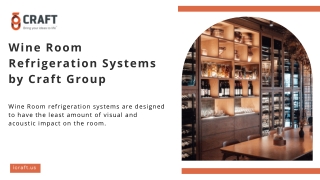 Wine Room Refrigeration Systems by Craft Group