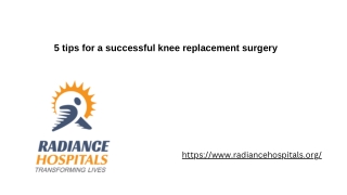 5 tips for a successful knee replacement surgery