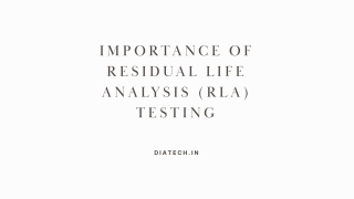 Importance of Residual Life Analysis (RLA) Testing