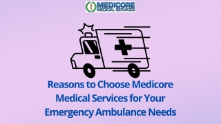 Reasons to Choose Medicore Medical Services for Your Emergency Ambulance Needs