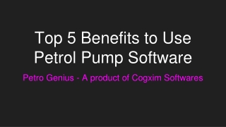 Top 5 Benefits to Use Petrol Pump Software