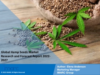 Hemp Seeds Market Size, Share, Trends, Analysis, Growth & Forecast to 2022-2027