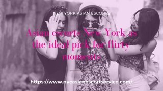 Asian models New York as the ideal pick for flirty moments