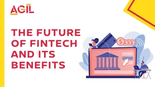 The Future of Fintech and its Benefits