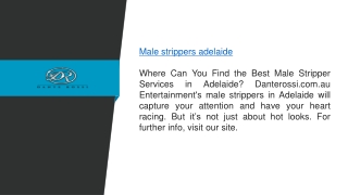 Male Strippers Adelaide  Danterossi.com.au