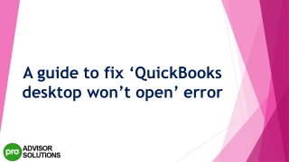 Best methods to deal with QuickBooks Desktop Won’t Open