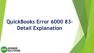 Simple step by step guide to resolve QuickBooks Error 6000 83