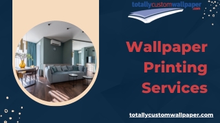 Wallpaper Printing Services