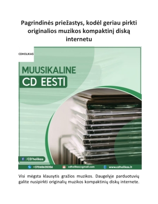 Pagrindinės priežastys, kodėl geriau pirkti originalios muzikos kompaktinį diską internetu