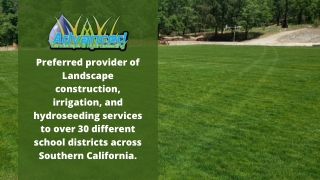 Landscape Construction, Irrigation, and Hydroseeding Services