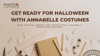 Get Ready for Halloween with Annabelle Costumes