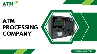 ATM Processing Company - ATM UP