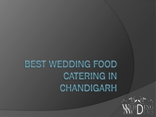 Best Wedding Food Catering in Chandigarh