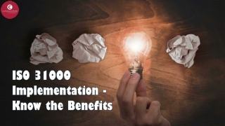 ISO 31000 Implementation - Know the Benefits