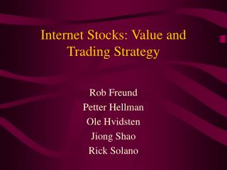Internet Stocks: Value and Trading Strategy