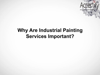 Industrial Painting Services An Overview