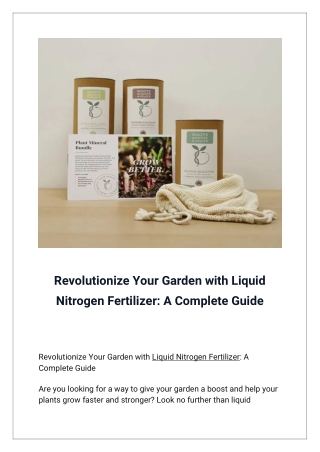 Revolutionize Your Garden with Liquid Nitrogen Fertilizer A Complete Guide