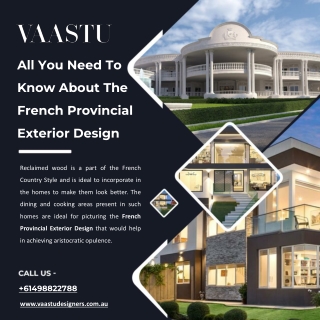 All You Need To Know About The French Provincial Exterior Design