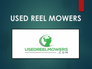 New finishing touch to your existing mowers with Reel grinding service Dallas