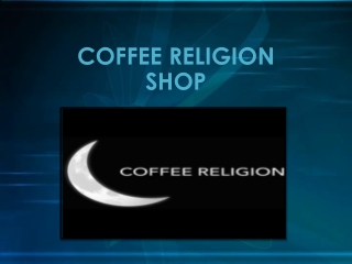 Palatable blend of Coffee Religion Gourmet Donut Shop