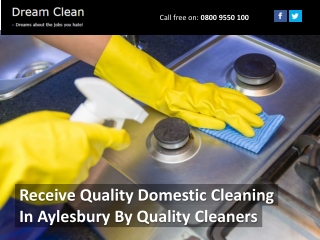 Receive Quality Domestic Cleaning In Aylesbury By Quality Cleaners