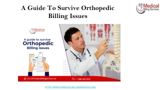 A Guide To Survive Orthopedic Billing Issues